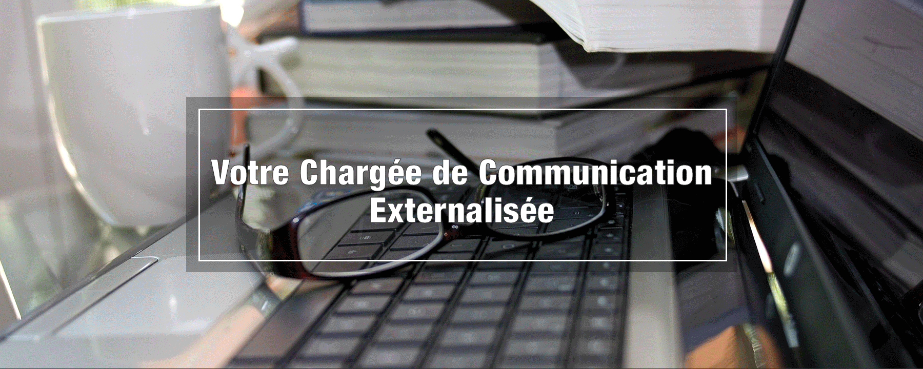 Chargée de communication externalisée